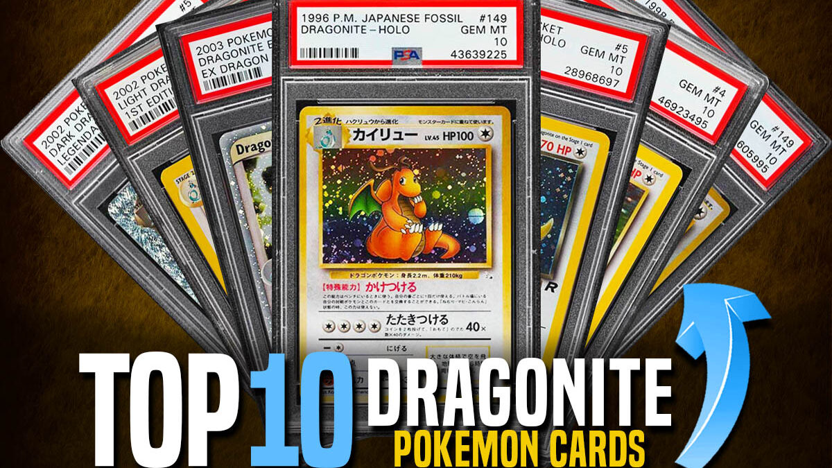 Top 10 Dragonite Pokemon Cards You Need to Collect Now